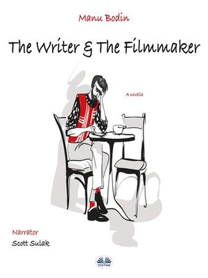 cover image of The Writer & the Filmmaker